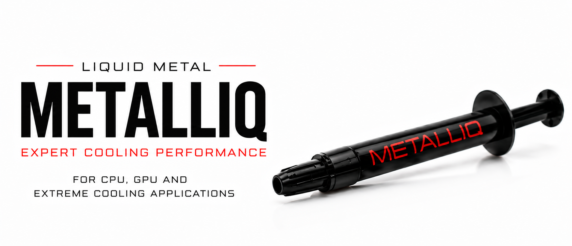 METALLIQ liquid metal for CPU, GPU and extreme cooling applications